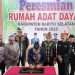 Rumah Adat Dayak Diresmikan, Simbol Identitas dan Kebanggaan Masyarakat Barsel