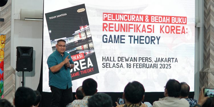 Teguh Santosa Luncurkan Buku “Reunifikasi Korea: Game Theory”