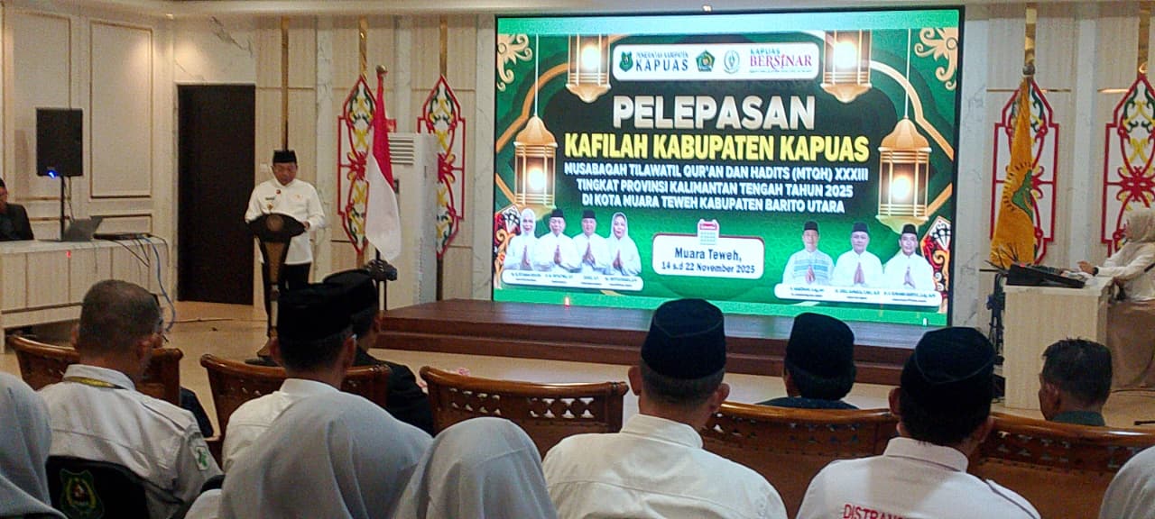 Bupati Wiyatno Berharap Kafilah Kapuas Mendapatkan Hasil Maksimal di MTQH XXXIII Kalteng