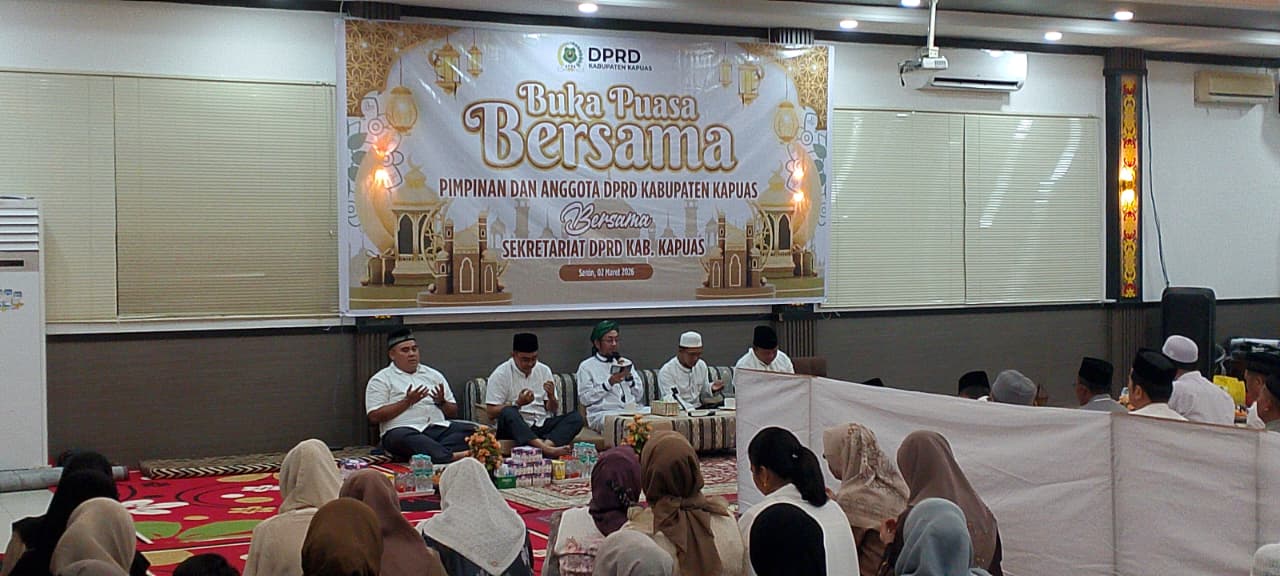 DPRD Kapuas Gelar Buka Puasa Bersama, Momentum untuk Mempererat Silaturahmi dan Sinergi Pembangunan