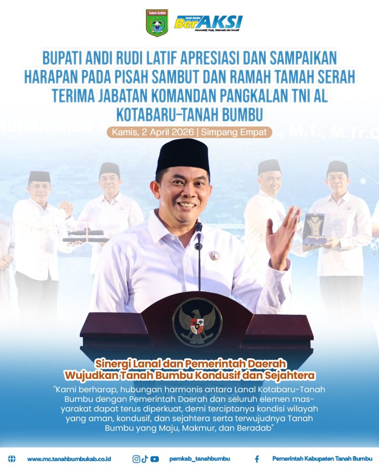 Bupati Andi Rudi Latif Apresiasi dan Sampaikan Harapan pada Pisah Sambut Danlanal Kotabaru–Tanah Bumbu