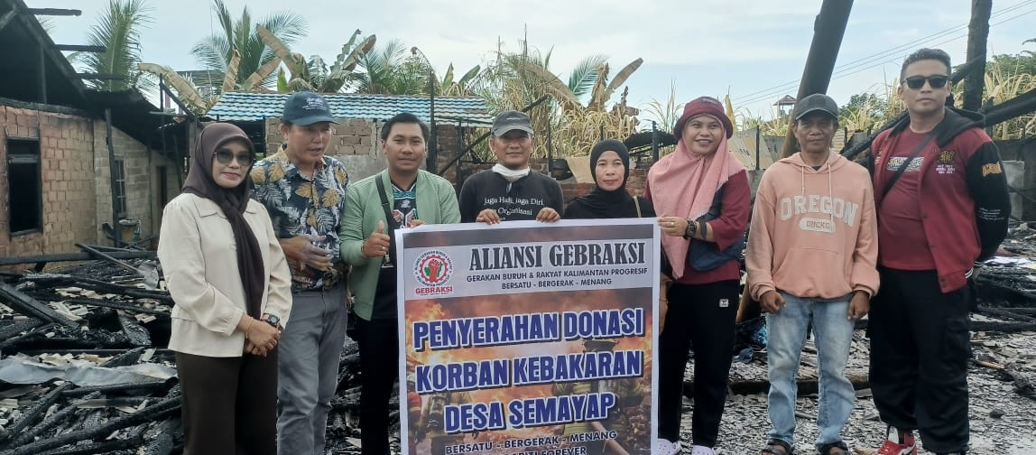 GEBRAKSI Salurkan Bantuan untuk Korban Kebakaran Desa Semayap, Tegaskan Solidaritas untuk Warga Terdampak